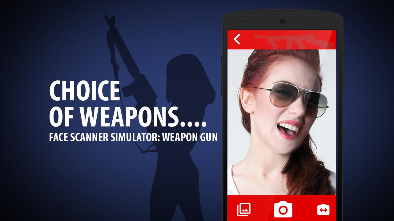 Face Scanner FS: Weapon Gun