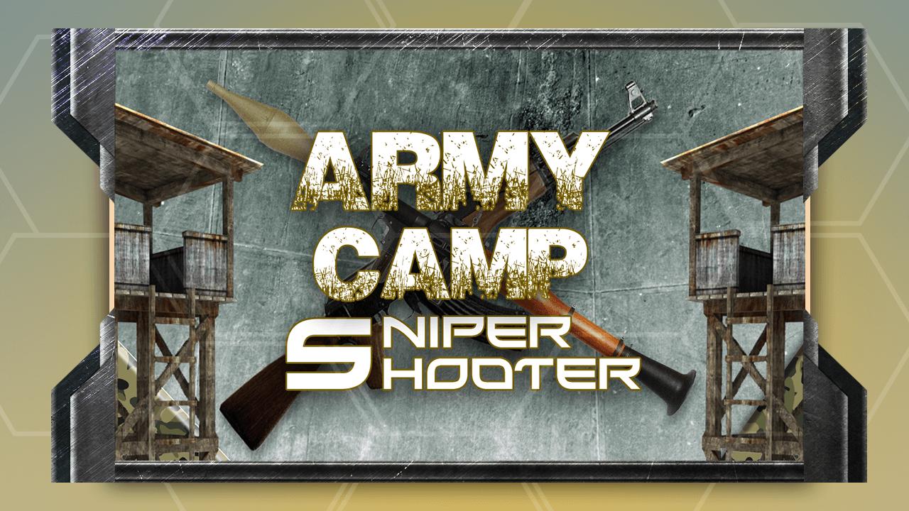 Army camp sniper shooter