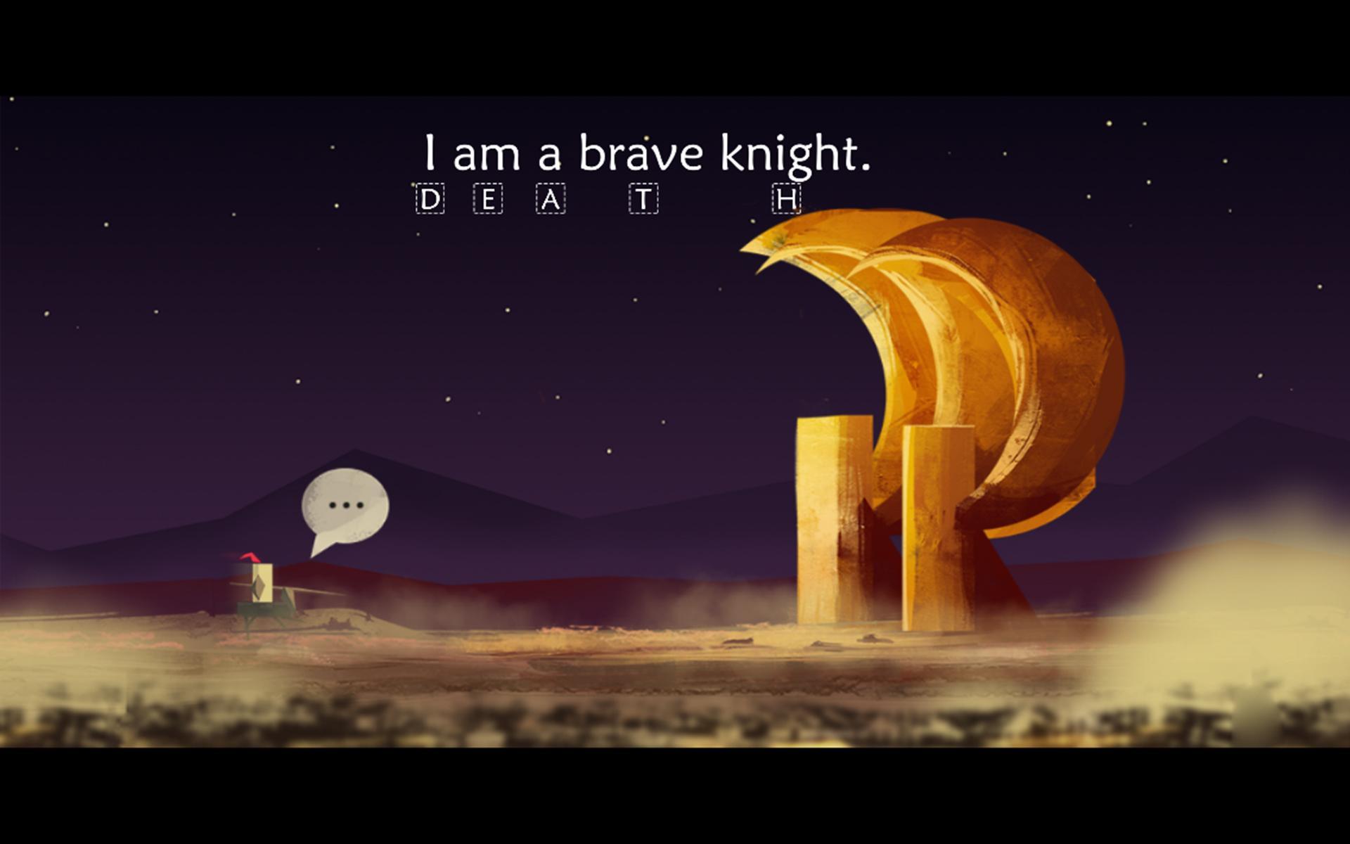 I am a brave knight