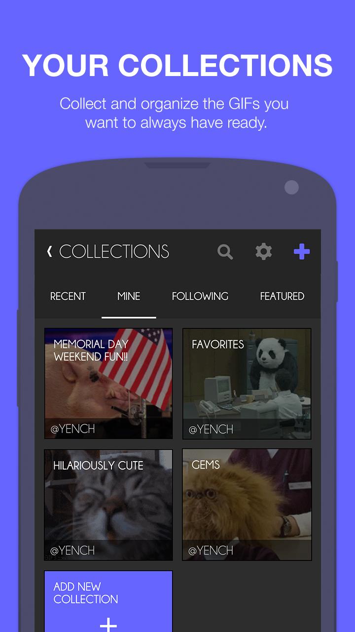 GIF 3 - Collect & Share GIFs