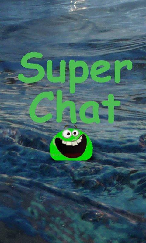 Super Chat Meet new friends