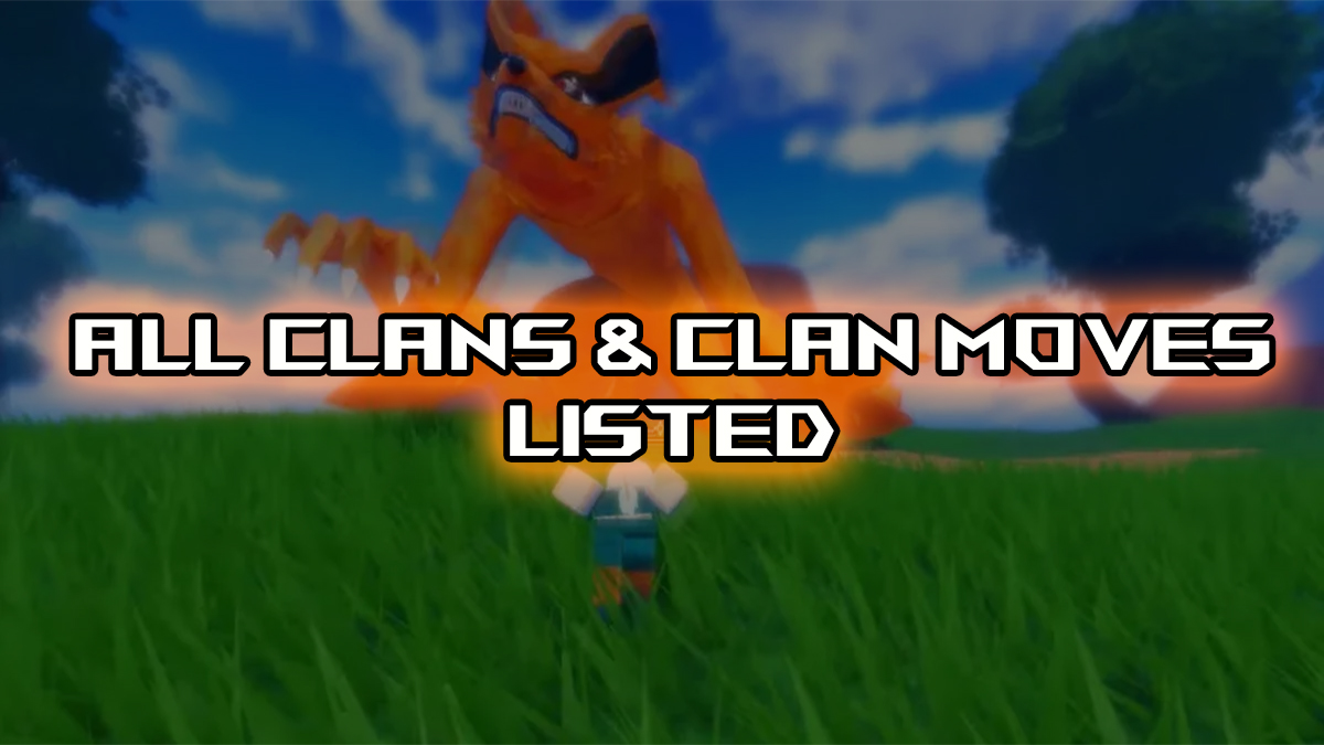 All Ninja Time Clans and Clan Moves Listed