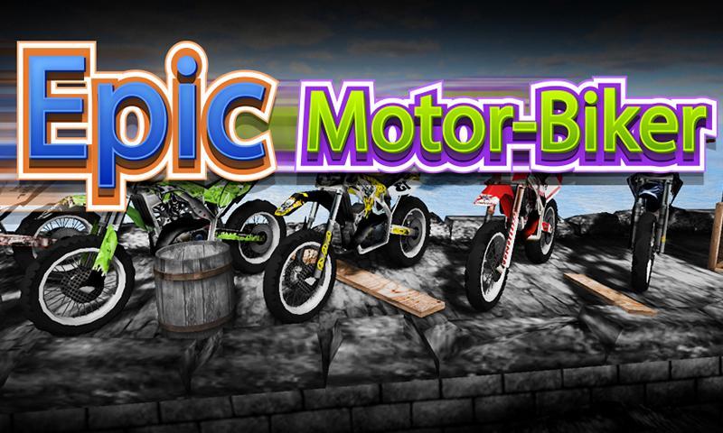 Epic Motor Biker