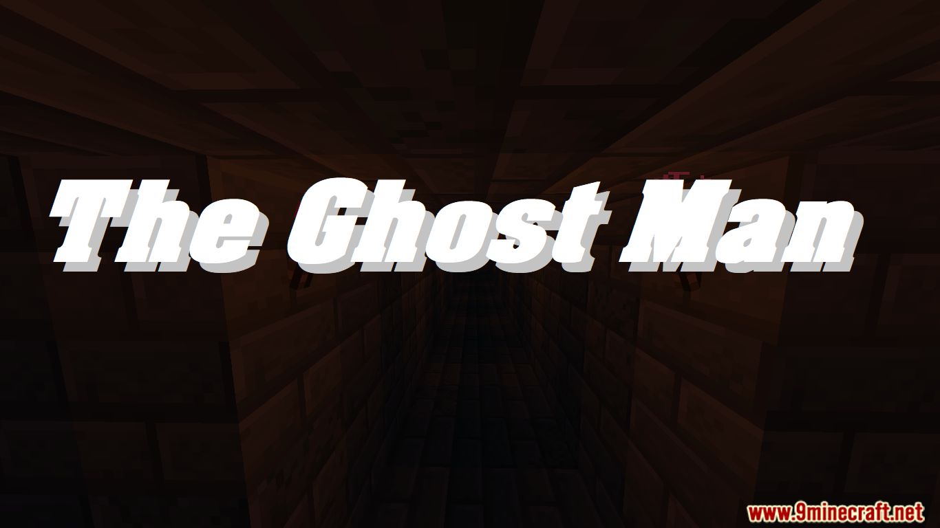 The Ghost Man地圖|我的世界1.15.2版本