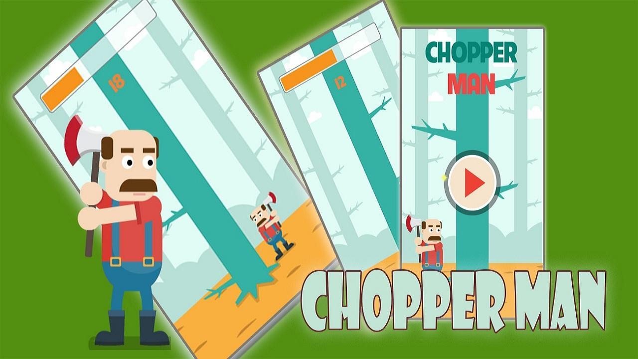 Chopper Man
