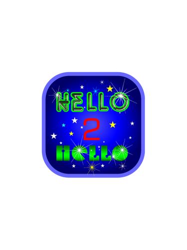 HELLO 2 HELLO