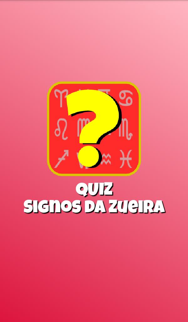 Quiz Signos da Zueira